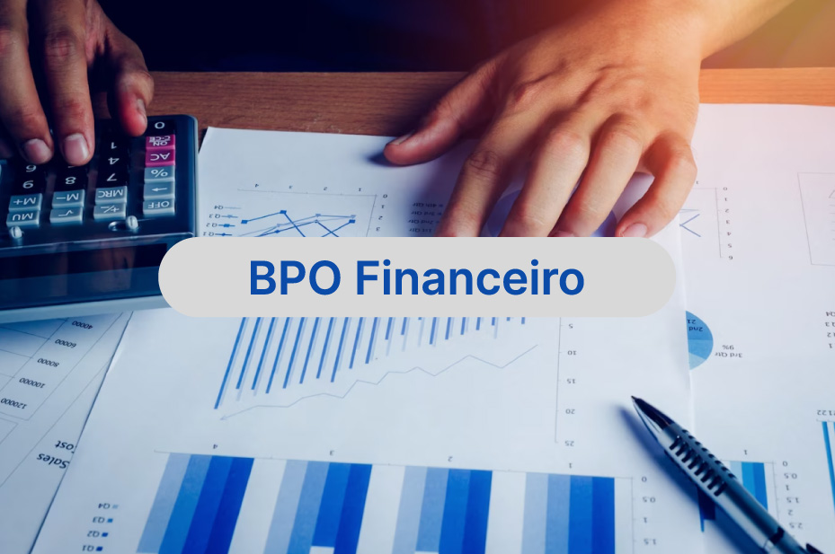 Como Escolher o Melhor BPO Financeiro para Sua Empresa: Guia Definitivo.