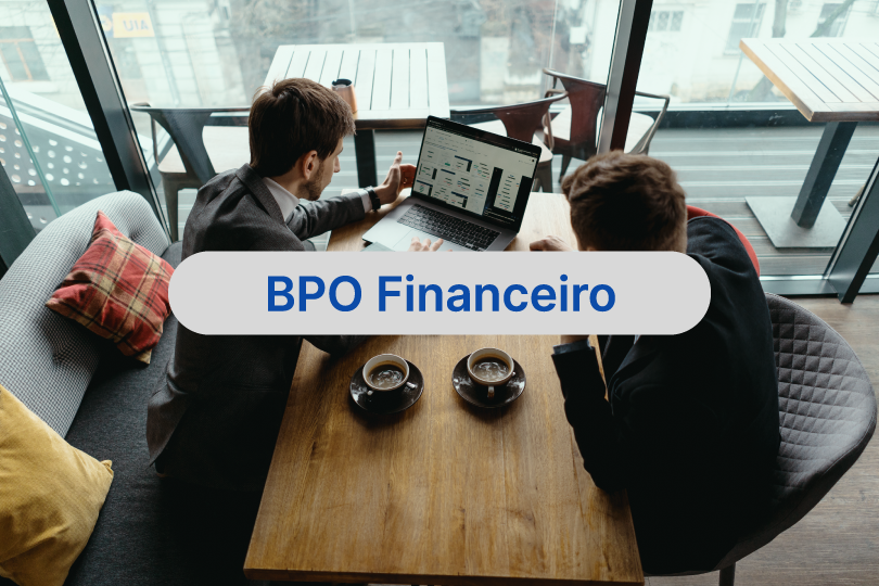 BPO Financeiro x Financeiro Próprio: Entenda as Diferenças